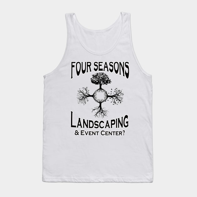 Four Seasons Landscaping Tank Top by Dual Rogue